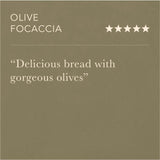 Pasta Evangelists Olive Focaccia   200g