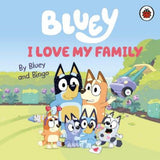 Bluey: I Love My Family by Bluey - McGrocer